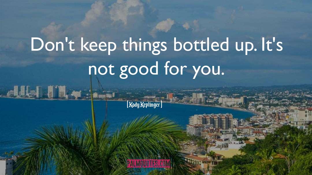 Bottled quotes by Kody Keplinger