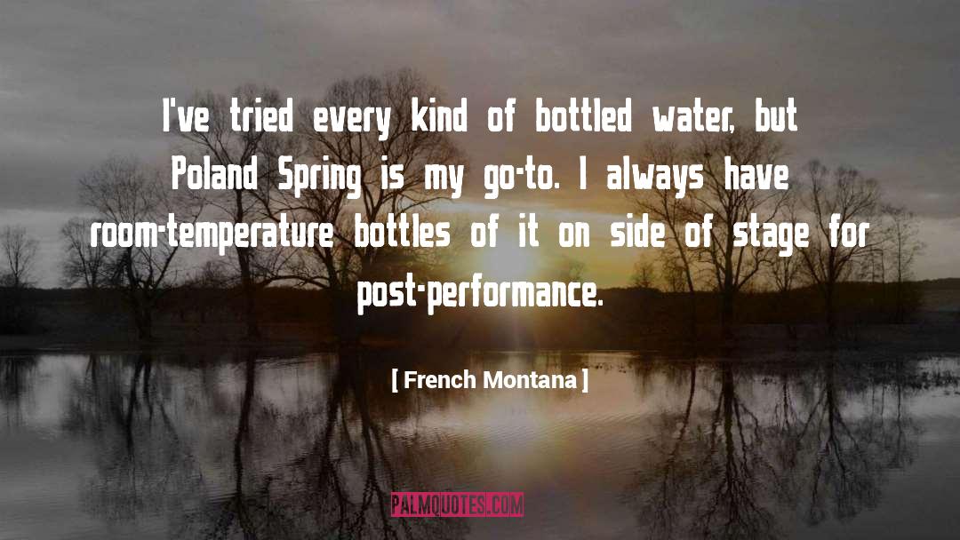 Bottled quotes by French Montana