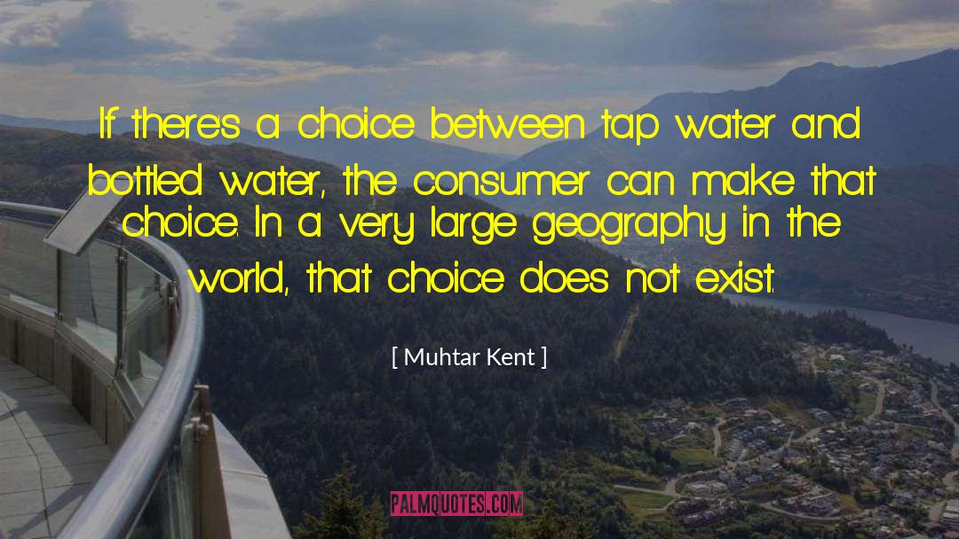 Bottled Up quotes by Muhtar Kent