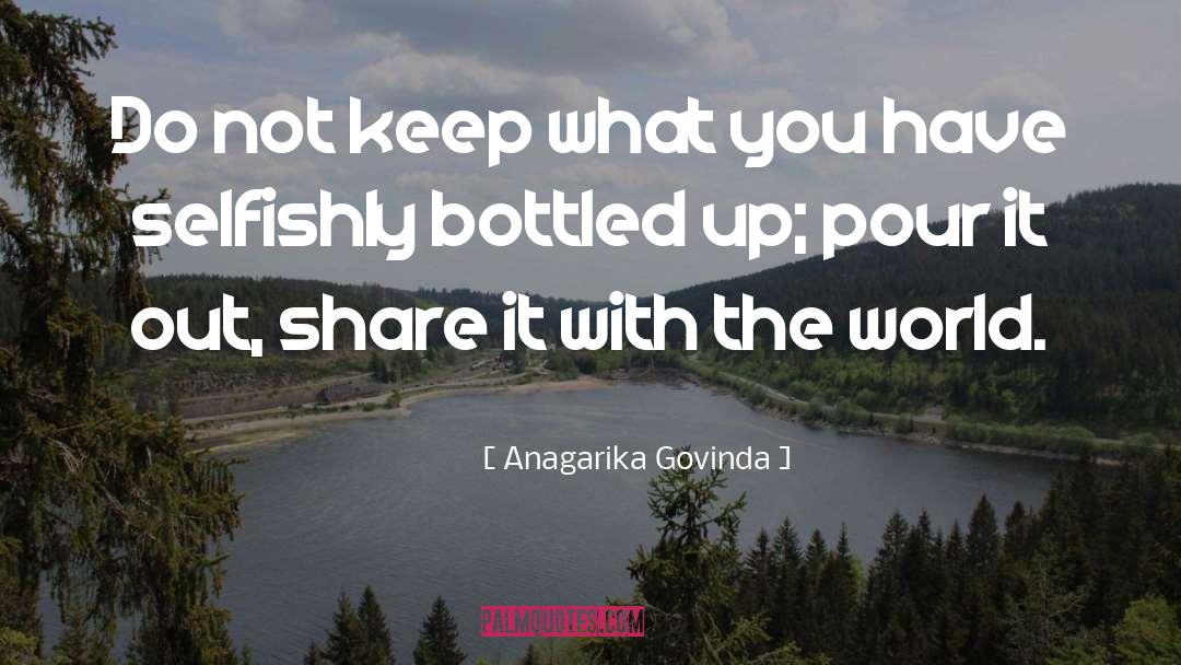 Bottled Up quotes by Anagarika Govinda