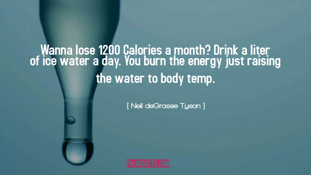 Bottled Water quotes by Neil DeGrasse Tyson