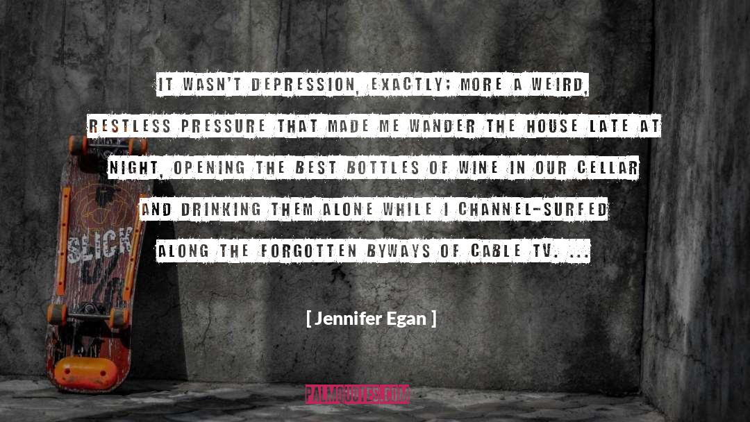 Bottles Of Wine quotes by Jennifer Egan