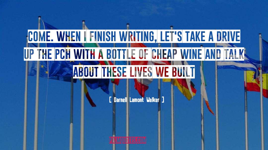 Bottles Of Wine quotes by Darnell Lamont Walker