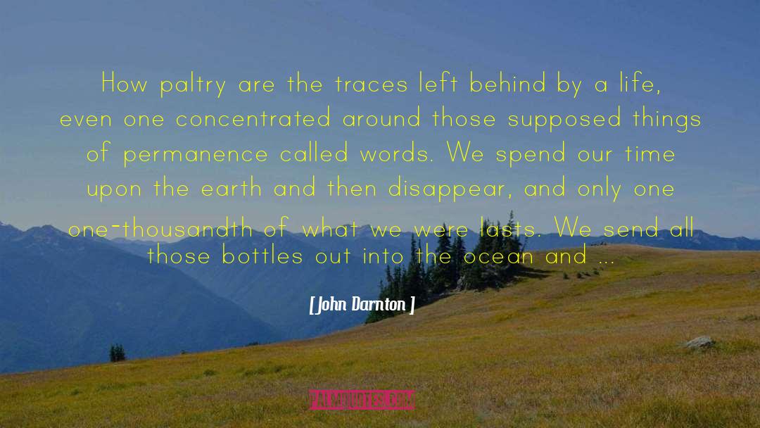 Bottles quotes by John Darnton