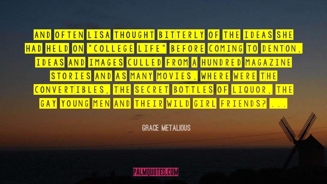 Bottles quotes by Grace Metalious