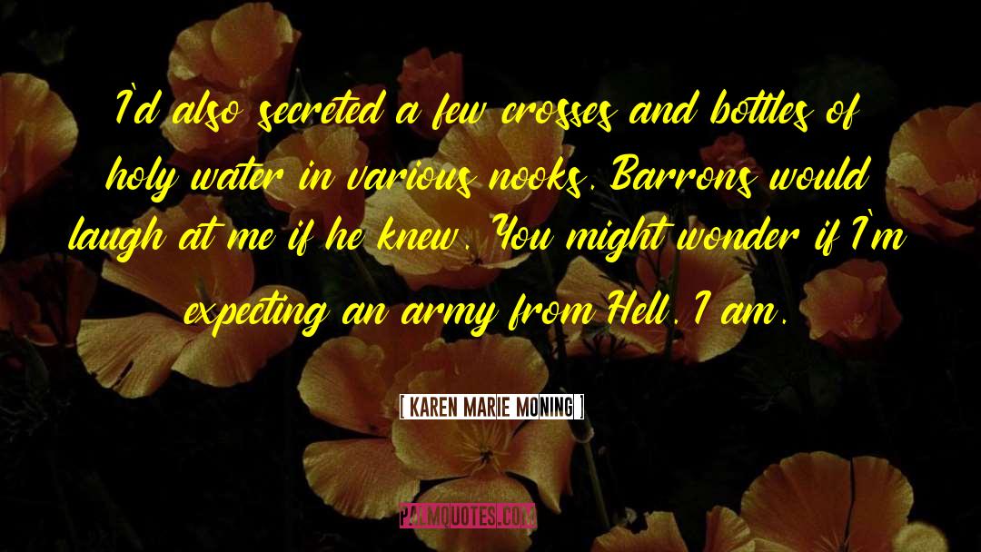 Bottles quotes by Karen Marie Moning
