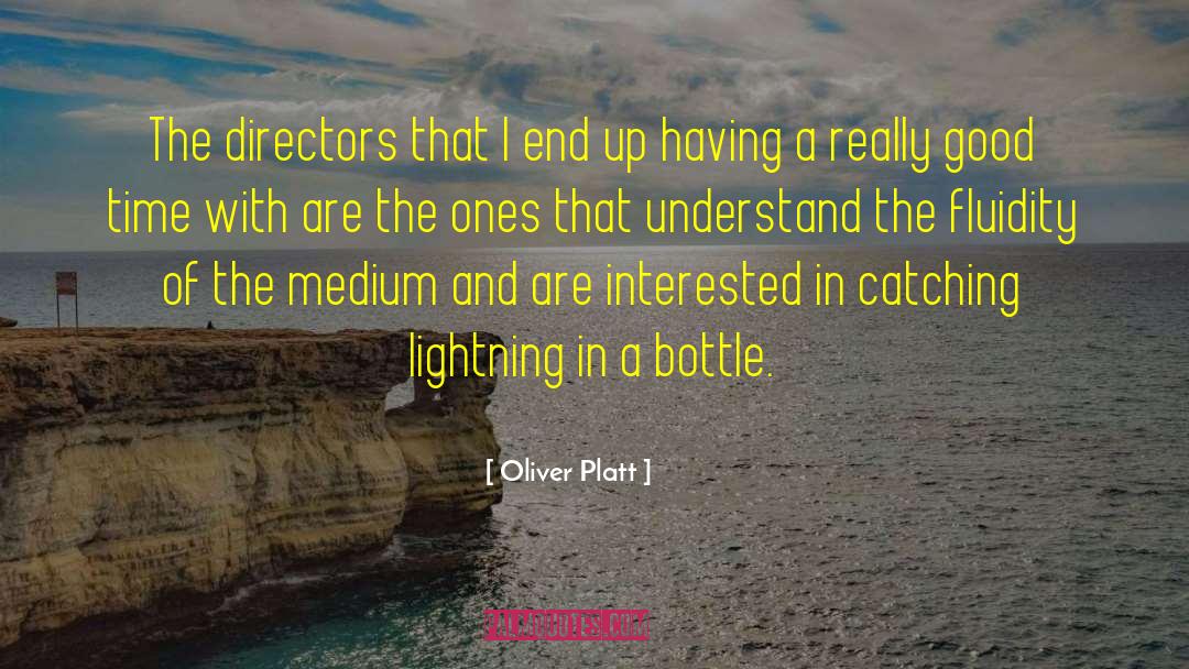 Bottles quotes by Oliver Platt