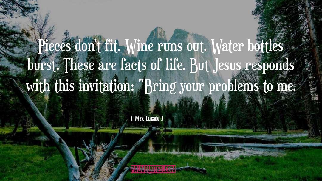 Bottles quotes by Max Lucado