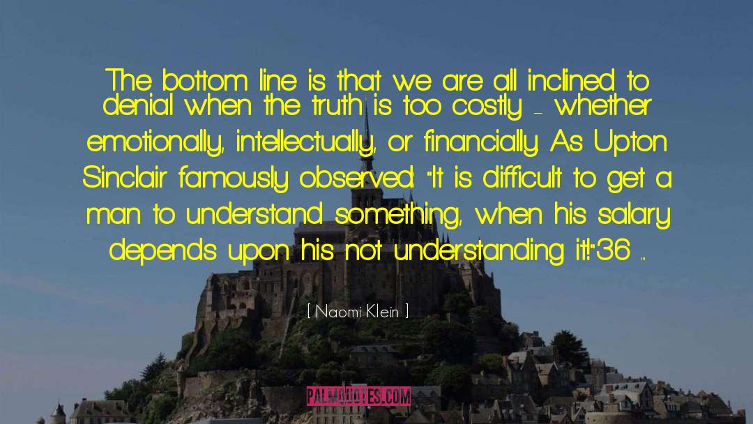 Bottom Line quotes by Naomi Klein