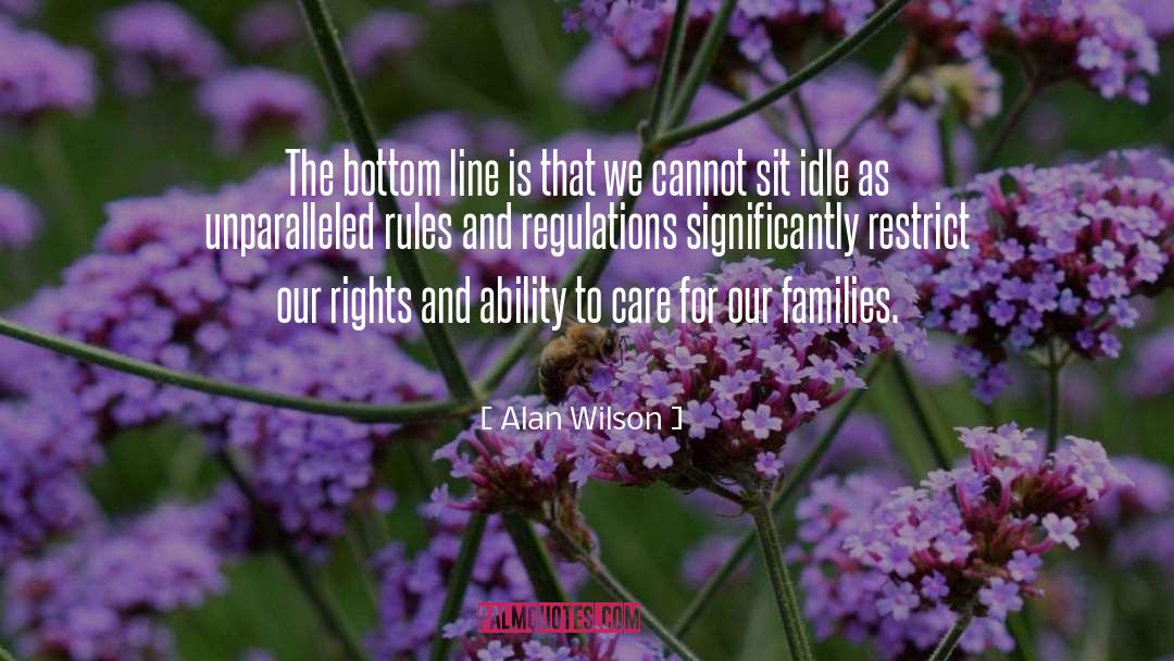 Bottom Line quotes by Alan Wilson