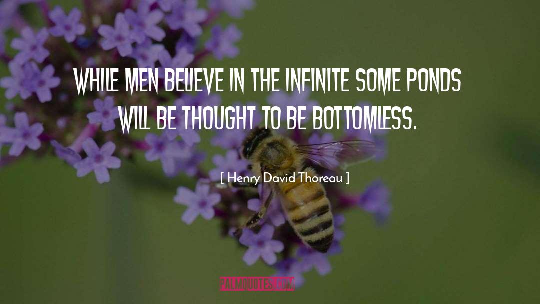 Bottomless quotes by Henry David Thoreau