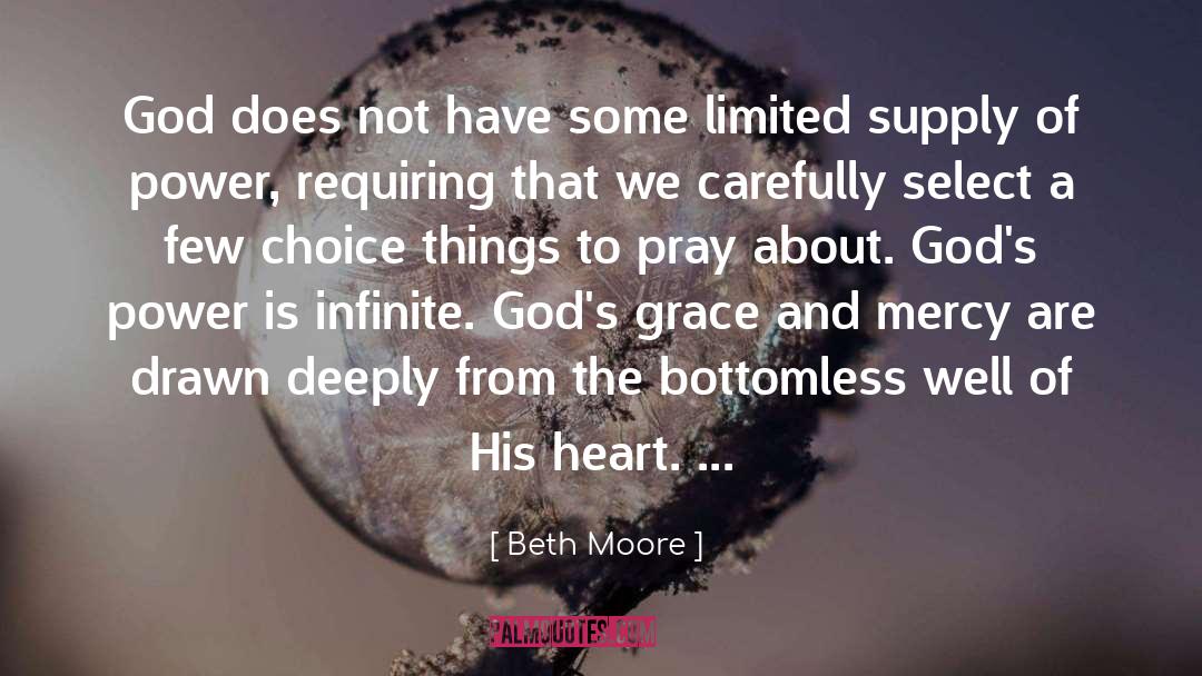 Bottomless quotes by Beth Moore