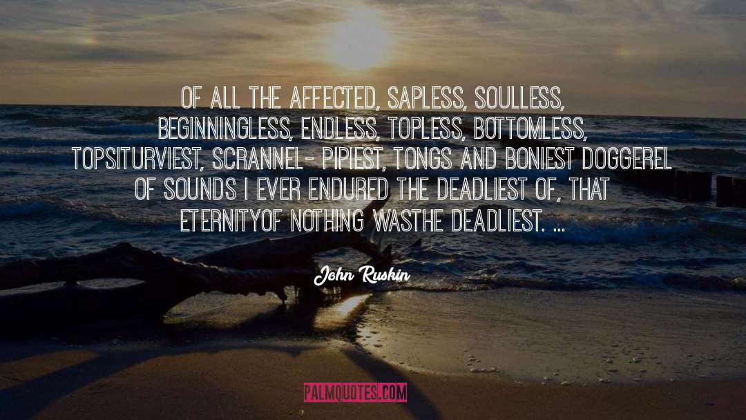 Bottomless quotes by John Ruskin