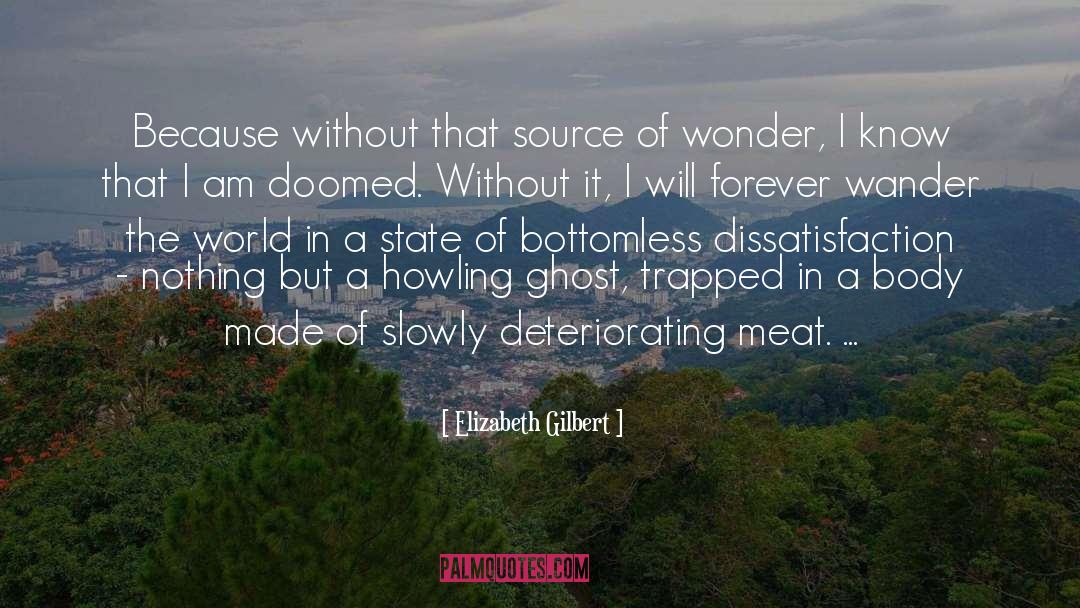 Bottomless quotes by Elizabeth Gilbert
