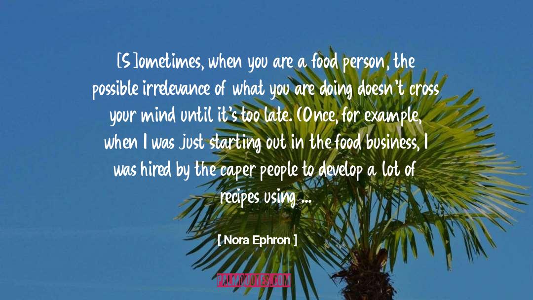 Bottura Recipes quotes by Nora Ephron