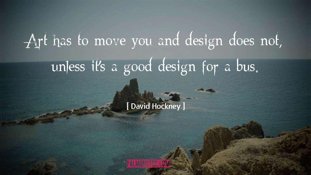 Boubou Design quotes by David Hockney