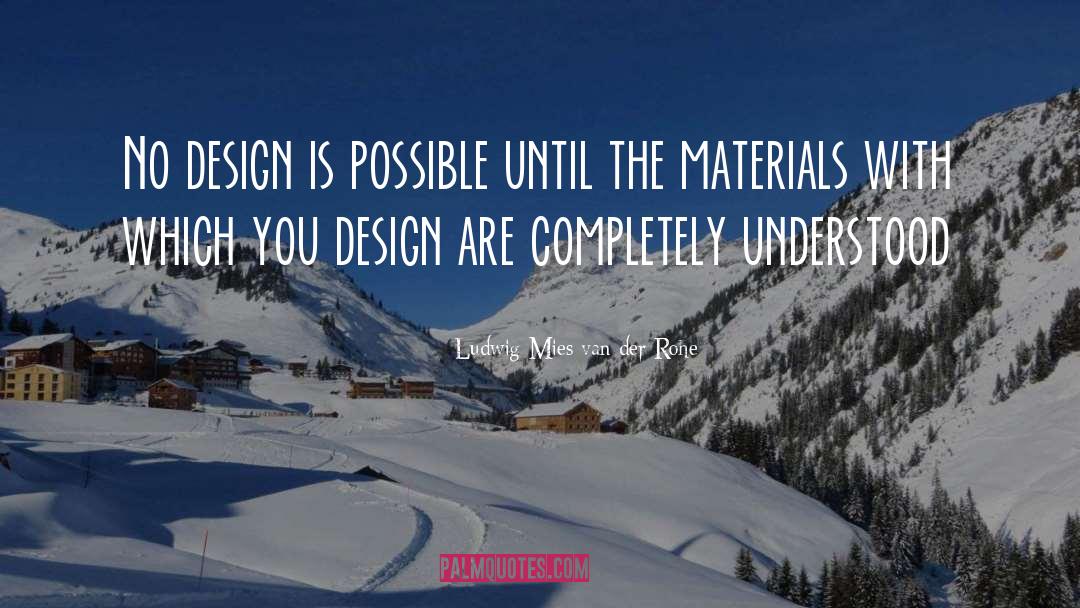 Boubou Design quotes by Ludwig Mies Van Der Rohe