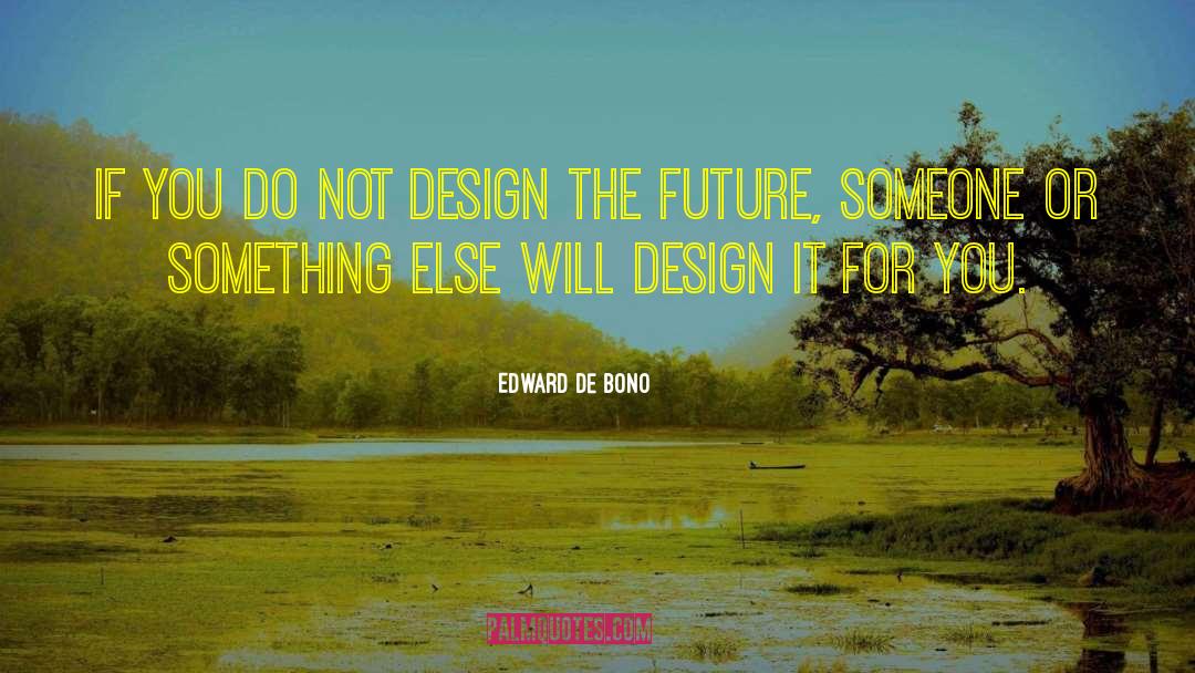 Boubou Design quotes by Edward De Bono