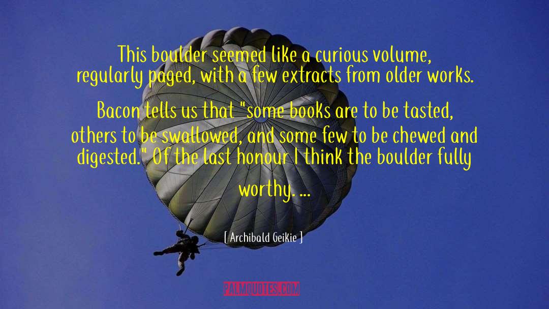 Boulder quotes by Archibald Geikie