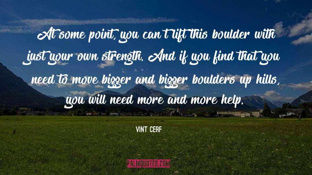 Boulders quotes by Vint Cerf