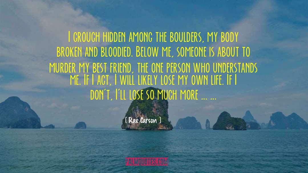 Boulders quotes by Rae Carson