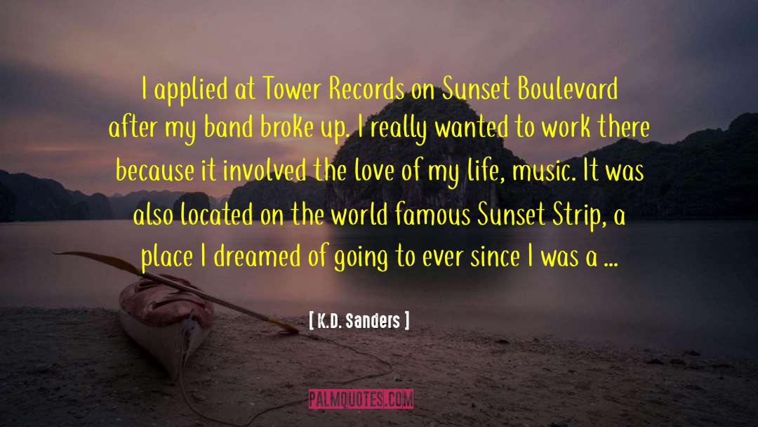 Boulevard quotes by K.D. Sanders