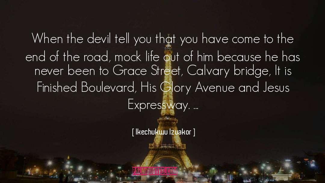 Boulevard quotes by Ikechukwu Izuakor