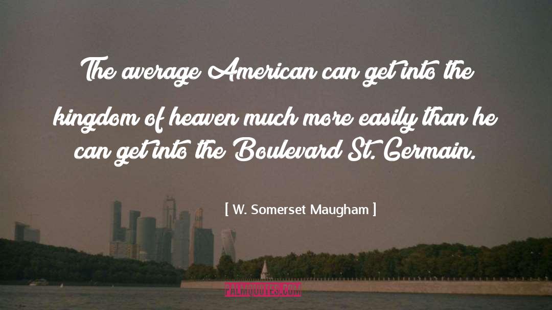 Boulevard quotes by W. Somerset Maugham