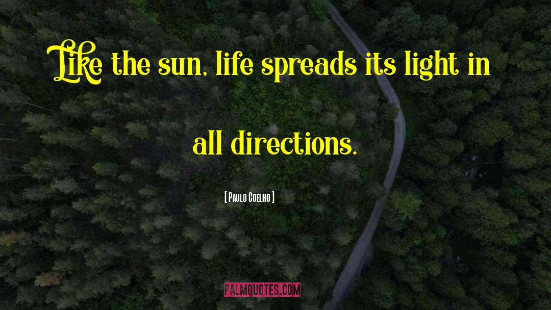 Boulevards Sun quotes by Paulo Coelho