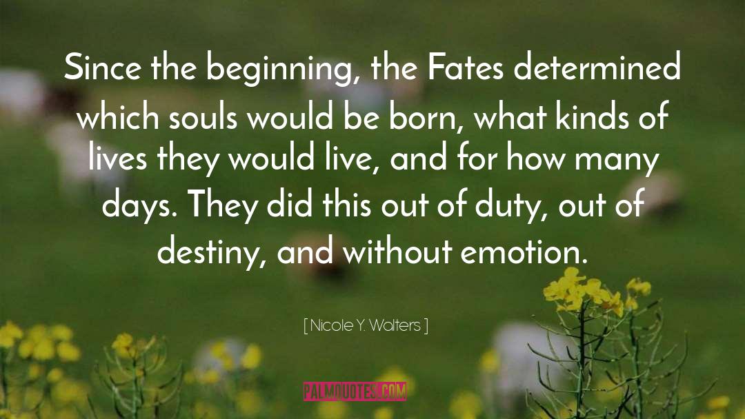 Bound Souls The Beginning quotes by Nicole Y. Walters