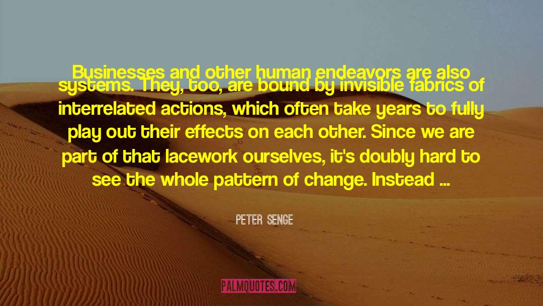 Bound Temptations quotes by Peter Senge