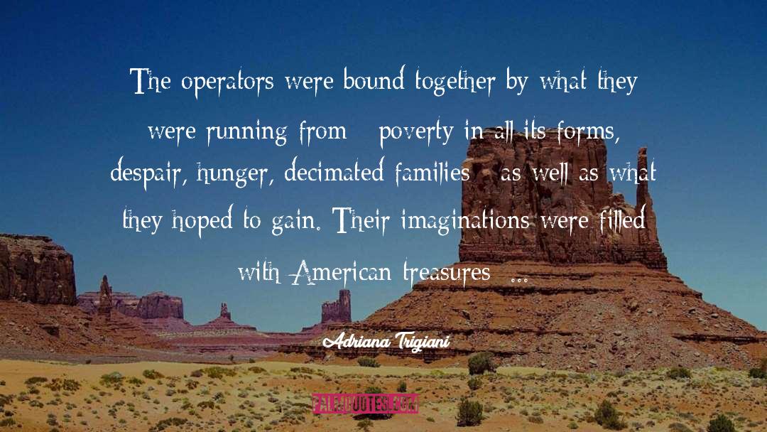 Bound Together quotes by Adriana Trigiani