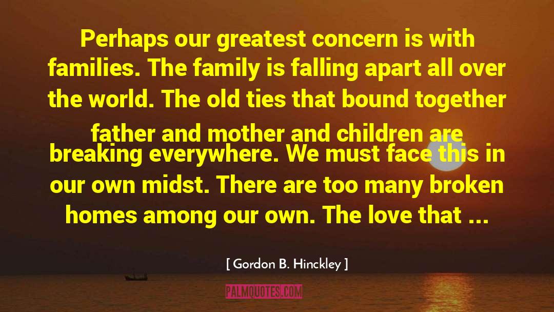 Bound Together quotes by Gordon B. Hinckley