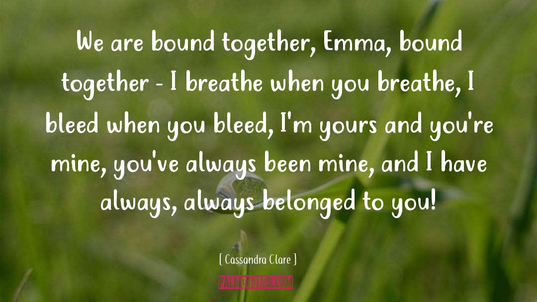 Bound Together quotes by Cassandra Clare