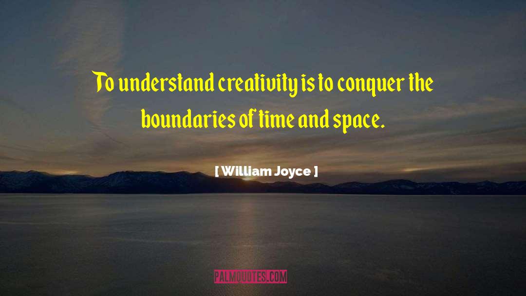 Boundaries Of Time quotes by William Joyce