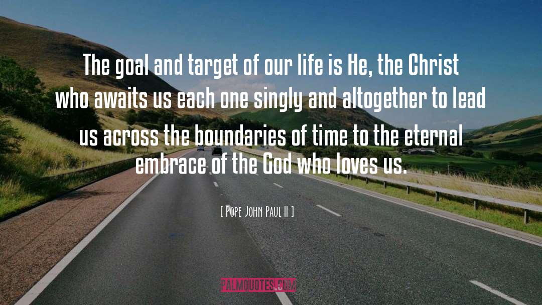 Boundaries Of Time quotes by Pope John Paul II