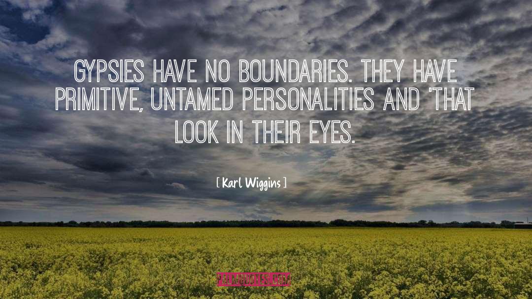 Boundaries quotes by Karl Wiggins