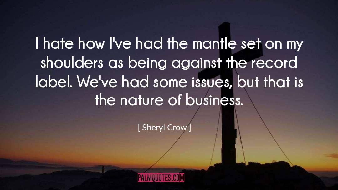 Boundary Issues quotes by Sheryl Crow