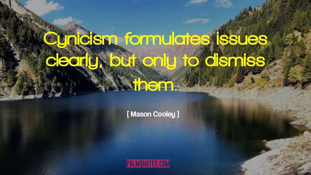 Boundary Issues quotes by Mason Cooley
