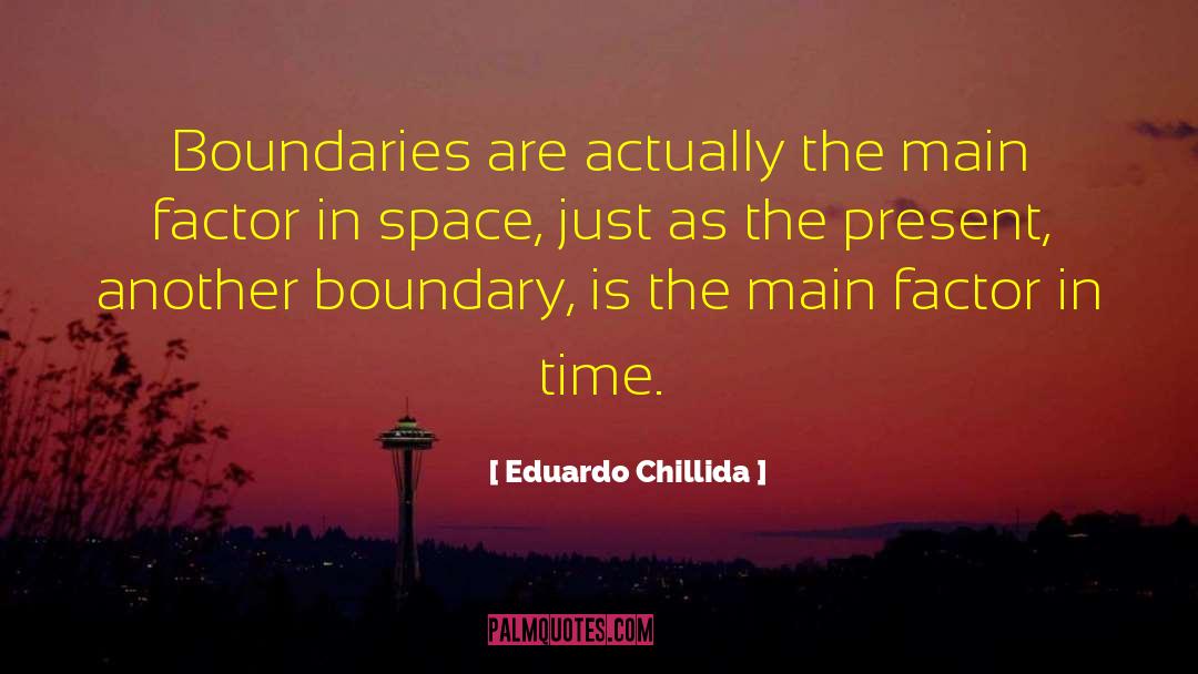 Boundary quotes by Eduardo Chillida