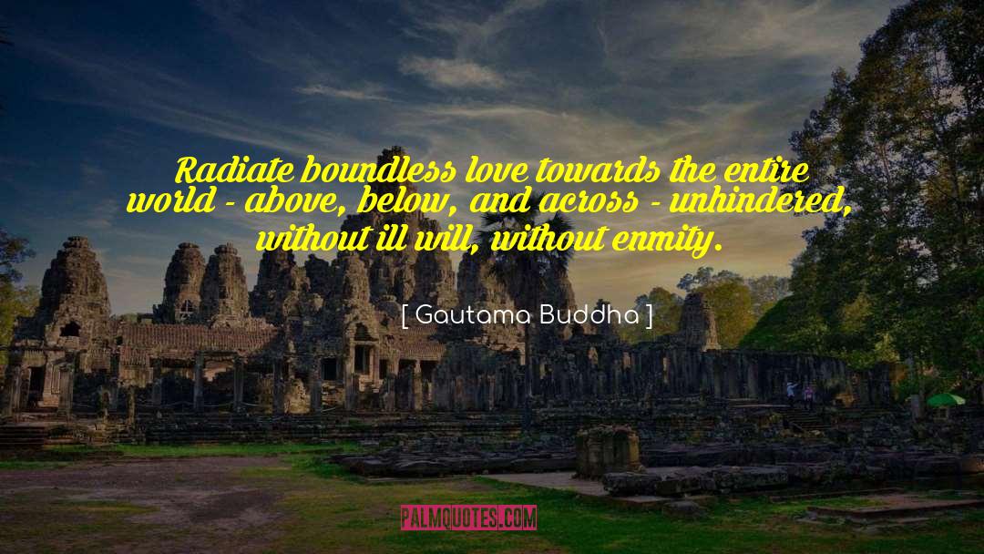 Boundless Love quotes by Gautama Buddha