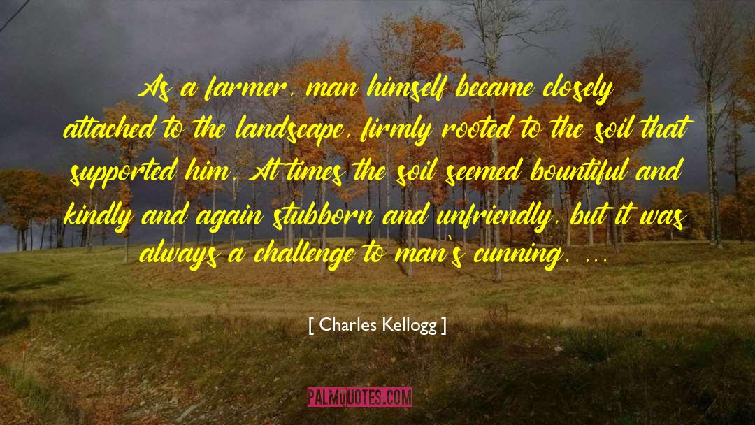 Bountiful quotes by Charles Kellogg
