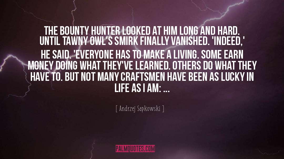 Bounty Hunter quotes by Andrzej Sapkowski