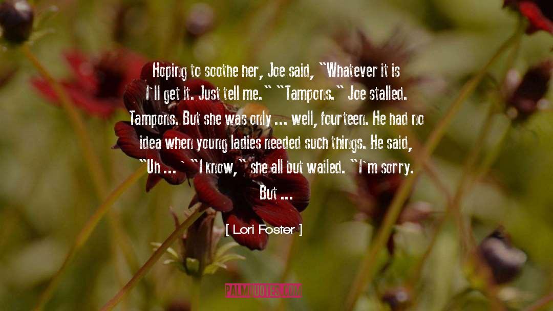 Bounty Hunter quotes by Lori Foster