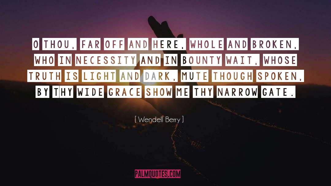 Bounty quotes by Wendell Berry