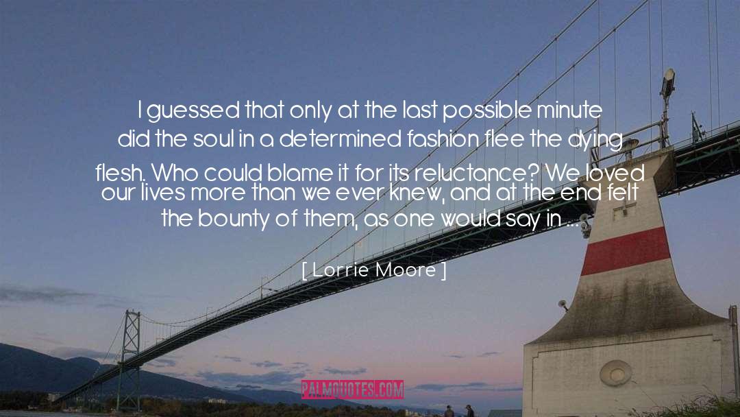 Bounty quotes by Lorrie Moore