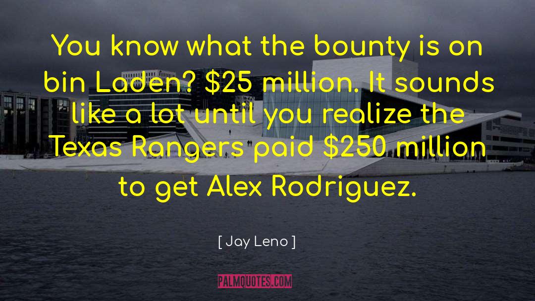 Bounty quotes by Jay Leno
