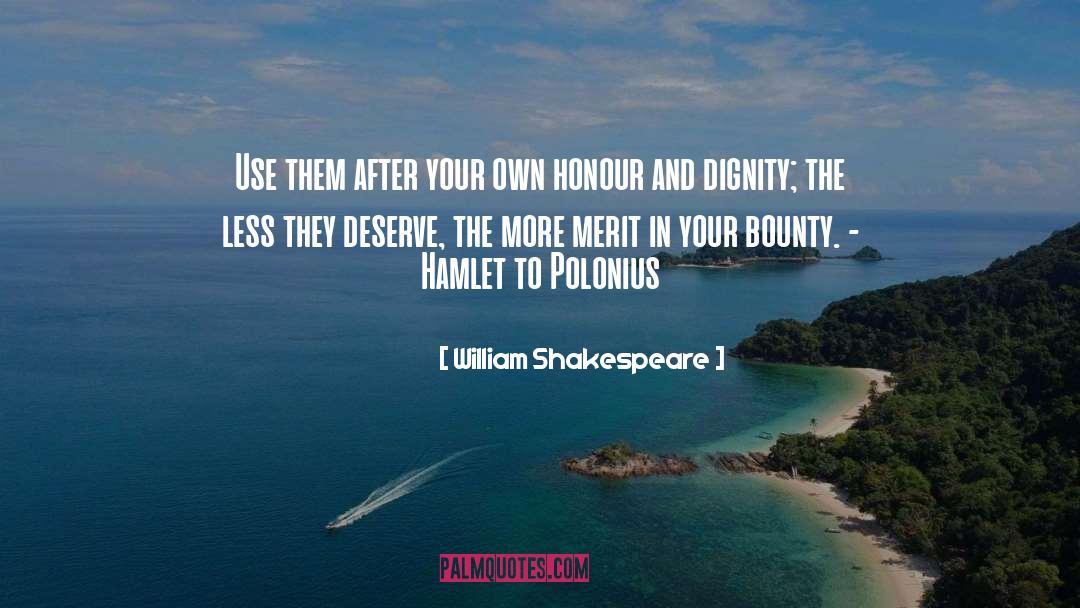 Bounty quotes by William Shakespeare