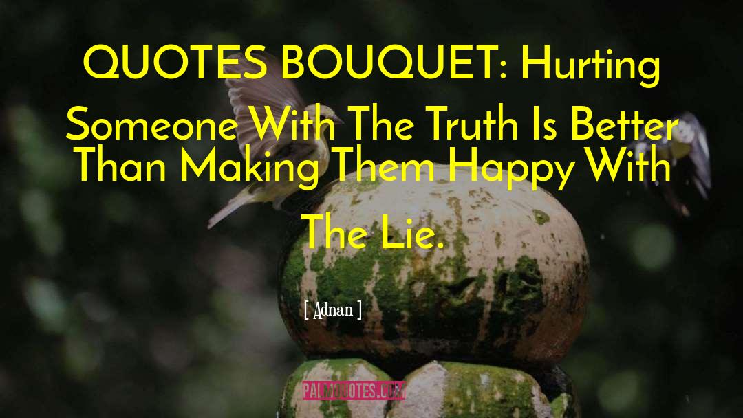 Bouquets quotes by Adnan