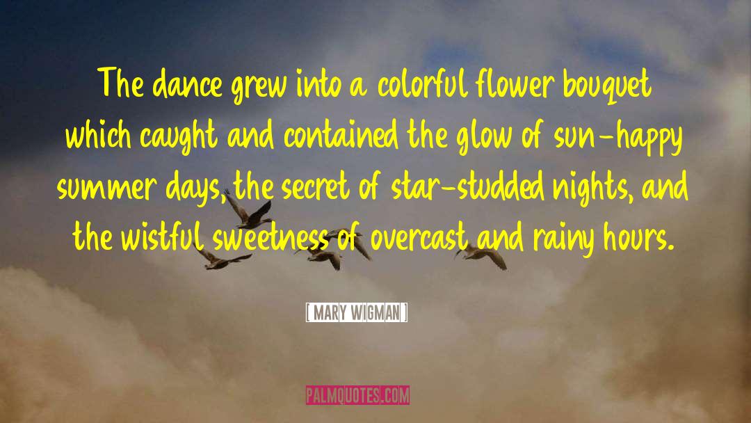 Bouquets quotes by Mary Wigman
